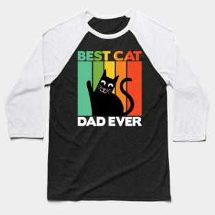 Best Cat Dad Ever Retro Vintage Daddy Gift Cats Baseball T-Shirt